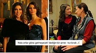 Aramızdan Biri Gibi Olan ve Bir Daha Onlar Gibi Gelmeyecek Diye Düşünülen Anne-Kız Dizi Karakterleri