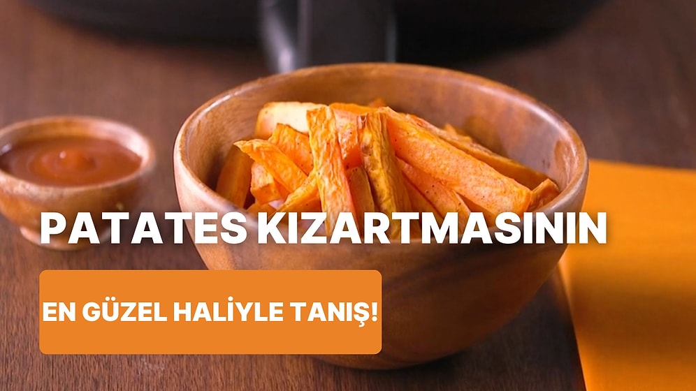 Onun Her Haline Bayılıyoruz: Tatlı Patates Kızartması Nasıl Yapılır?