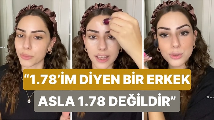 Kız Matematiği Videolarından Sonra Şimdi De Erkek Matematiği: "1.78'im Diyen Bir Erkek Asla 1.78 Değildir"