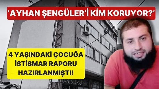'Ayhan Şengüler’i Kim Koruyor?' İstismar Sorumlusunun Adı TBMM'de Sansürlendi!