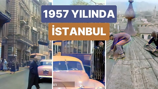 1957 Yılının İstanbul'unda Çekilmiş Bu Görüntüler Sizi Geçmişe Küçük Bir Yolculuğa Çıkaracak