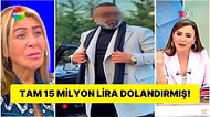 Didem Arslan'la Vazgeçme'de Sevgilisi Tarafından 15 Milyon Lira Dolandırıldığını Söyleyen Kadın Şoke Etti!