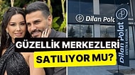 Dilan Polat'ın Öğretmeni Güzellik Merkezini Satışa Çıkardı: İşin İçinde Başka Kimler Var?