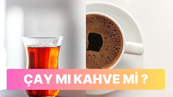 Kahve mi Yoksa Çay Tüketmek mi Daha Sağlıklı?