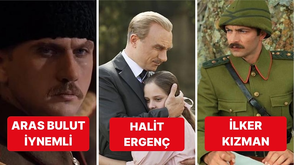 Atatürk'e Benzerliğiyle Adeta Şok Etkisi Yaratacak Oyuncuların Kaçırılmaması Gereken Atatürk Konulu Yapımları