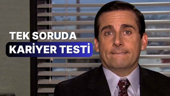 Tek Soruda Kariyer Testi!