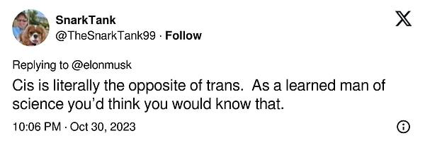 "Cis, transın tam olarak zıt anlamlısı. Bir bilim insanı olarak bunu bildiğini düşünüyorduk"