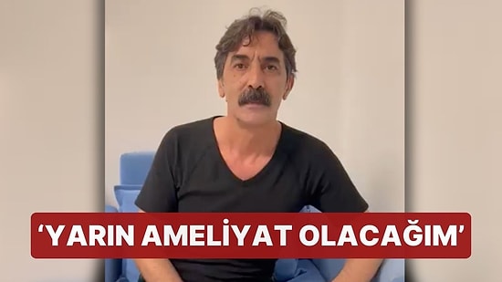 Sanatçı Kemal Kahraman, Beyninde Tümör Olduğunu Duyurdu: 'Yarın Ameliyat Olacağım'