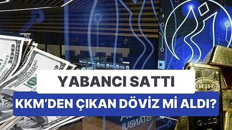 Vatandaş Döviz Almaya Devam Ederken, Yabancı Borsada Sattı: Merkez'in Rezervlerinde Brüt Azalış Net Artış