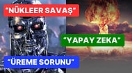 Dünya'nın Sonunun Nasıl Olacağıyla İlgili Sizi Depresyona Sokacak Birbirinden Karamsar Tahminler