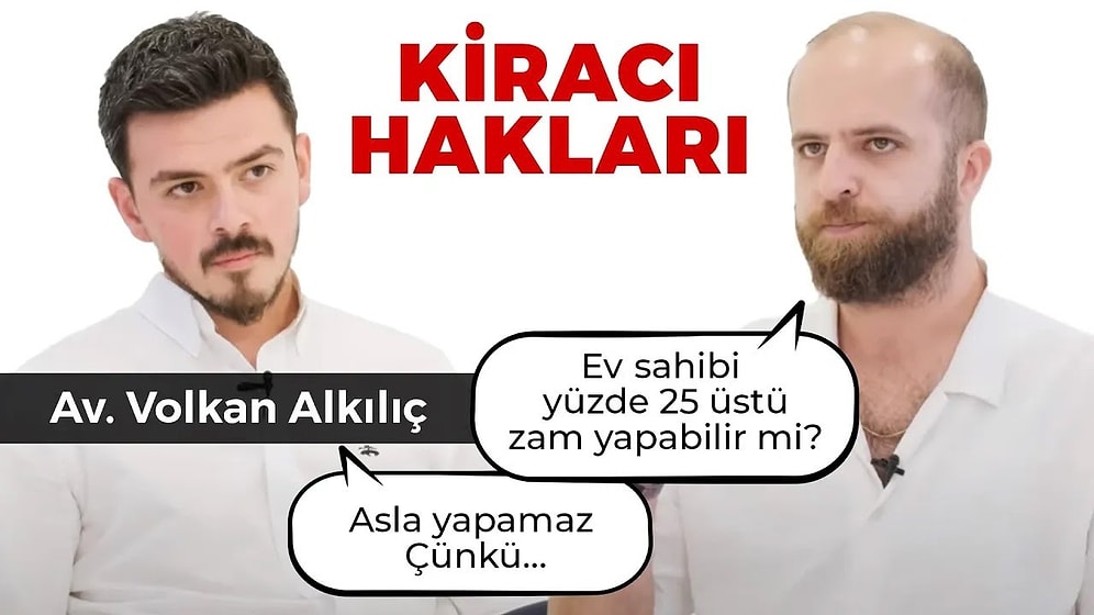 Ev Sahibi Kiracıya Yüzde 25'ten Fazla Zam Yapabilir mi? Kiracıların Tüm Haklarını Avukata Sorduk!