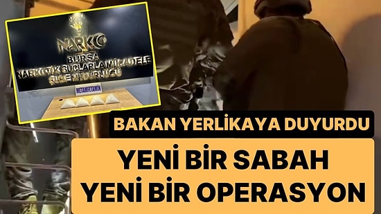 İçişleri Bakanı Ali Yerlikaya Açıkladı:  Zehir Tacirlerine Bir Operasyon Daha