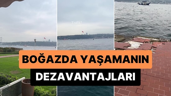 Biz de Derdimiz Var Sanıyoruz: Boğazda Yaşamanın Dezavantajlarını Anlatan Kadın