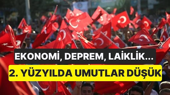 Türk Halkı Çok Umutsuz! IPSOS, Türkiye'nin 100. Yılında Çarpıcı Sonuçları Olan Bir Araştırma Yayınladı
