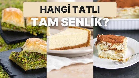 Hangi Tatlı Senin Ruh Halini Yansıtıyor?