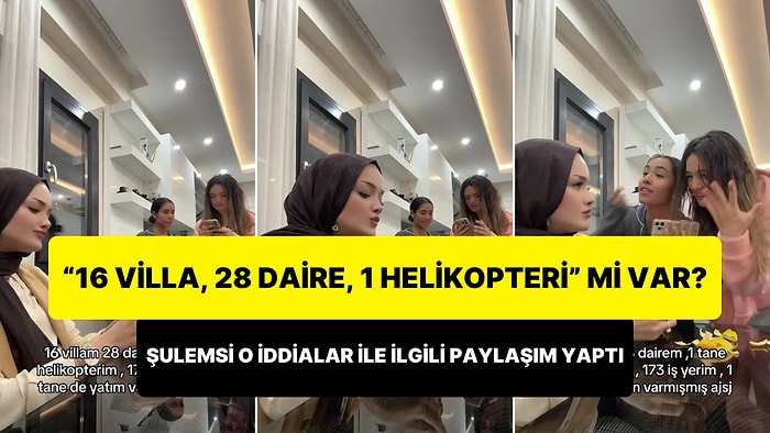 Şulemsi, Hakkında Çıkan '16 Villa, 28 Daire, 1 Helikopter, 173 İş Yeri' İddialarıyla Dalga Geçti