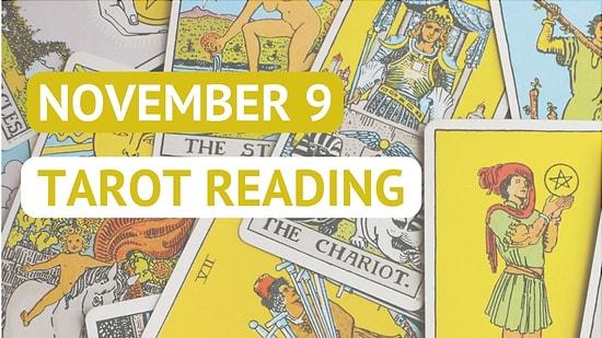 Your Tarot Reading For Thursday, November 9 : Here Is What To Expect