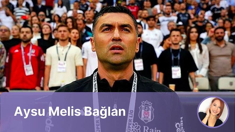 “Takıma Abilik Etme” Burak!