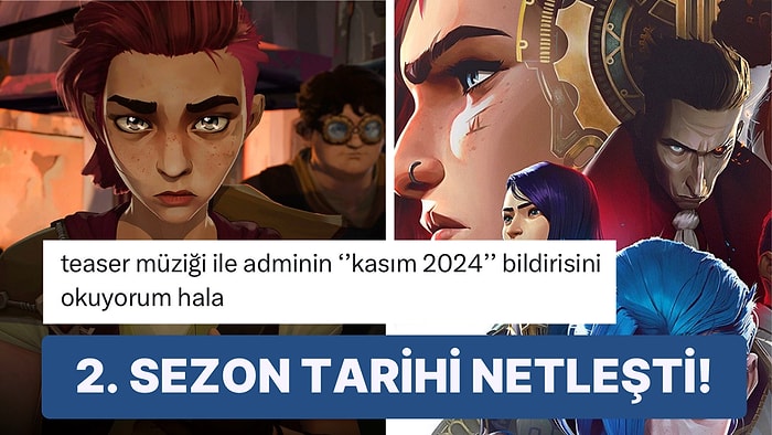 League Of Legends Evreninde Geçen Animasyon Dizisi 'Arcane'in 2. Sezon Yayın Tarihi Duyuruldu!