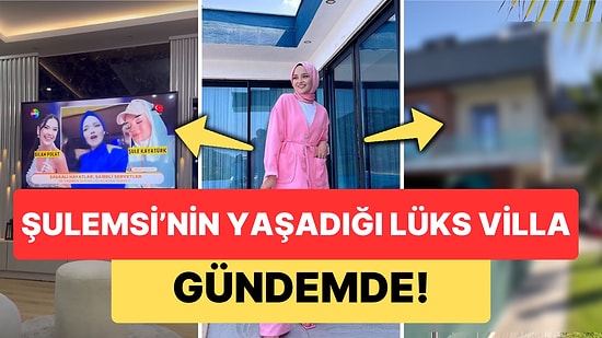 Negatif Enerji Yüzünden Eski Evinden Taşınan Şulemsi'nin Yeni Lüks Villası Dikkat Çekti