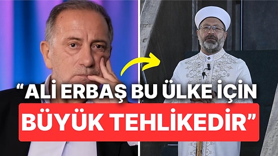 Fatih Altaylı: 'Diyanet İşleri Başkanı' Ali Erbaş Ülke İçin Büyük Tehlikedir