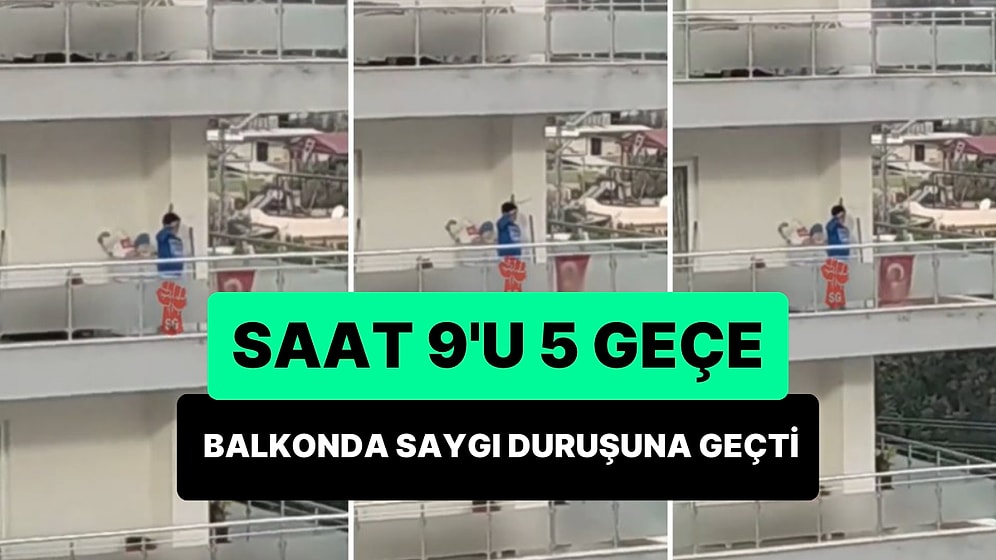 Saat 9'u 5 Geçe Evinin Balkonundaki Türk Bayrağı'nı Düzeltip Saygı Duruşuna Geçen Çocuk