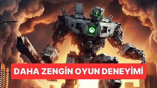 Sınırsız Hikaye Seçeneği: Xbox Yeni Yapacağı Oyunları Yapay Zekaya Yaptıracak