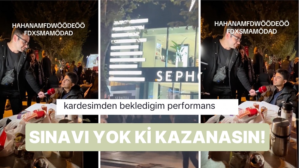 Sınavı Yok ki Kazanasın! Ablası İçin Sephora Kuyruğuna Giren Gencin Videosu Viral Oldu
