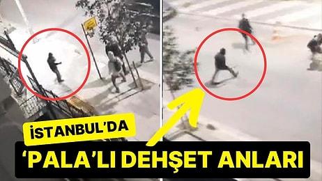 İstanbul’da ‘Pala’lı Dehşet: Elindeki Pala ile Yoldan Geçenlere Saldırdı