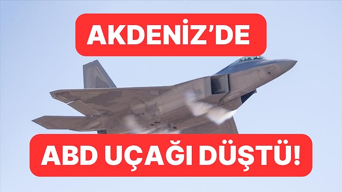 Akdeniz'de ABD'ye Ait Askeri Uçak Düştü! Ölüler Var