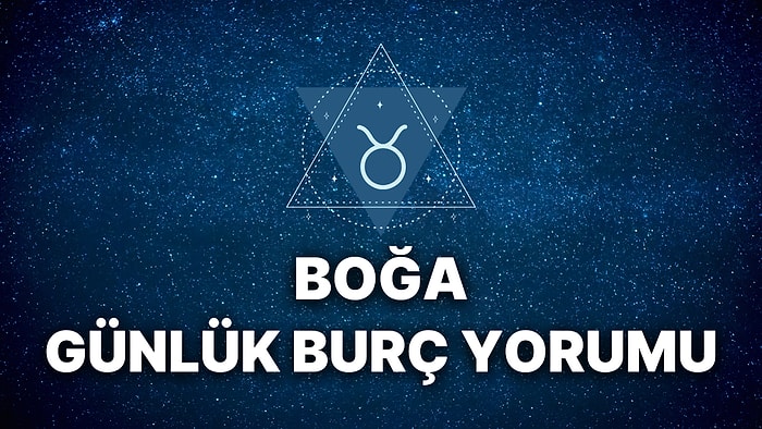 22 Kasım Boğa Burcu Günlük Burç Yorumu