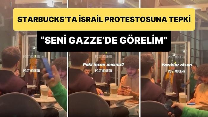Starbucks Şubesine Girerek İsrail'i Ptotesto Eden Kadına Tepki: 'Abla Hemen Filistin'e, Seni Gazze'de Görelim'