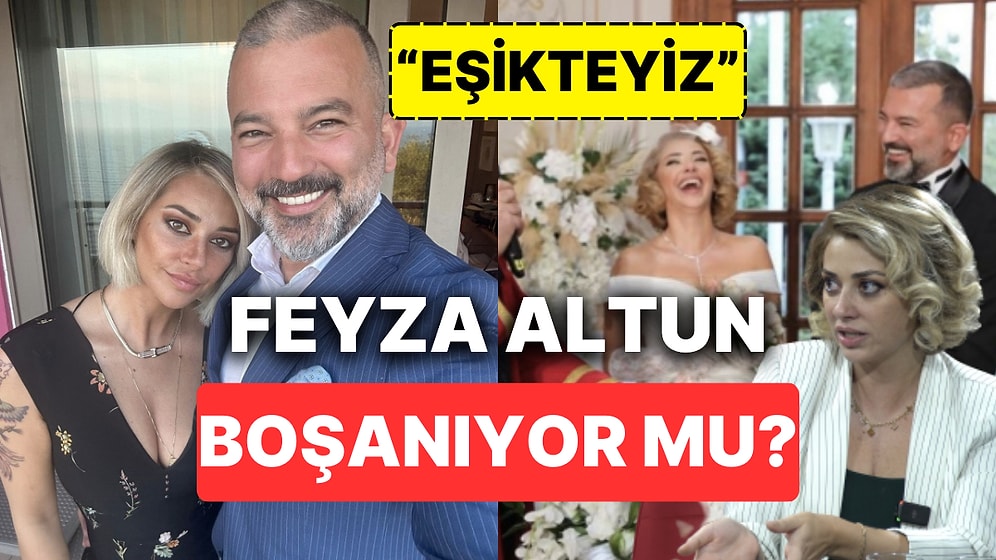 Tüm Fenomenlerin Teker Teker Canına Okuyan Feyza Altun'un Özel Hayatında Neler Oluyor?