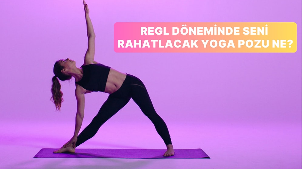 Regl Döneminde Seni Rahatlatacak Yoga Pozu Bu Testin Sonunda!