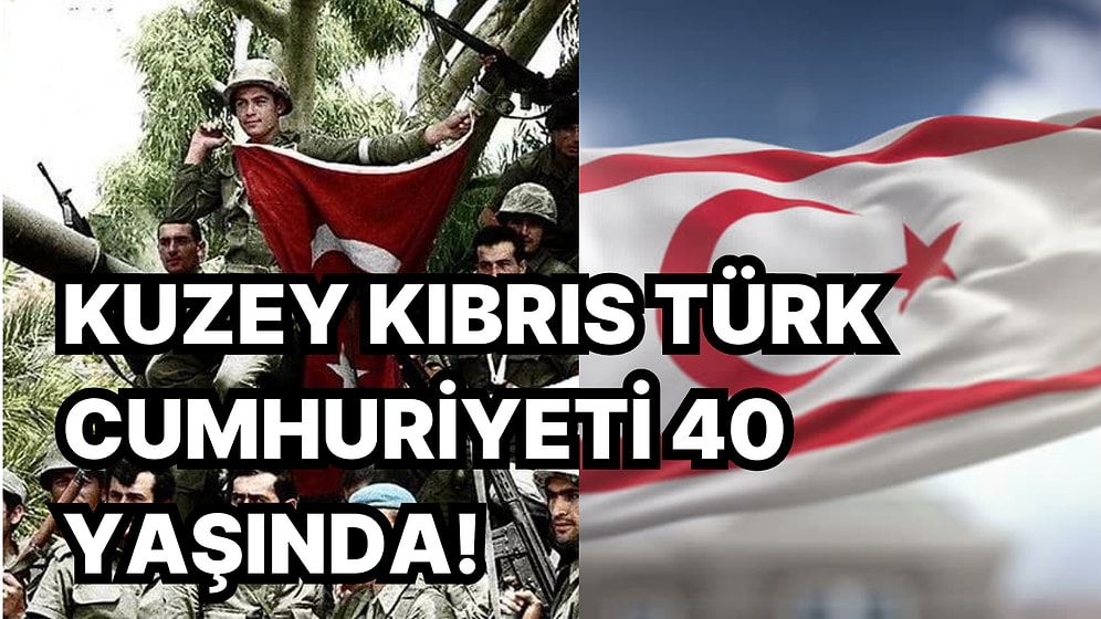 Katliamlara Karşı Bir Halkın Özgürlük Mücadelesi! Kuzey Kıbrıs Türk Cumhuriyeti 40 Yıl Önce Bugün Kuruldu