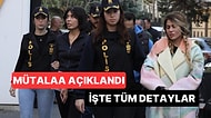 Gözaltına Alınan Nihal Candan ve Bahar Candan Davasında Yeni Gelişme: Mütalaa Açıklandı