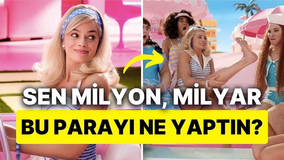 Gişe Rekortmeni Barbie Filminin Ekonomiye Katkısını Öğrenince "Keşke Türkiye'de Çekilseydi" Diyeceksiniz