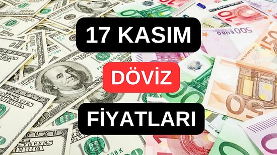 17 Kasım 2023 Güncel Döviz Kuru USD Fiyatı: Bugün Dolar Fiyatı Ne Kadar? 1 Dolar Ne Kadar, Kaç TL?