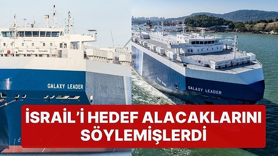 İsrail'i Hedef Alacaklarını Söylemişlerdi: 'Yemenli Husiler İsrail'e Ait Gemiyi Kaçırdı' İddiası