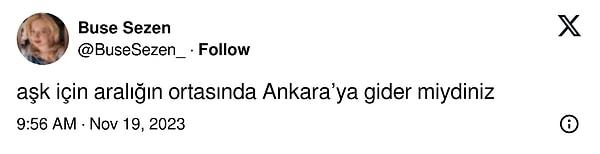 Bir Twitter kullanıcısı da havaların birden soğuduğunu ve Ankara'nın kışını fırsat bilerek şu soruyu sordu.