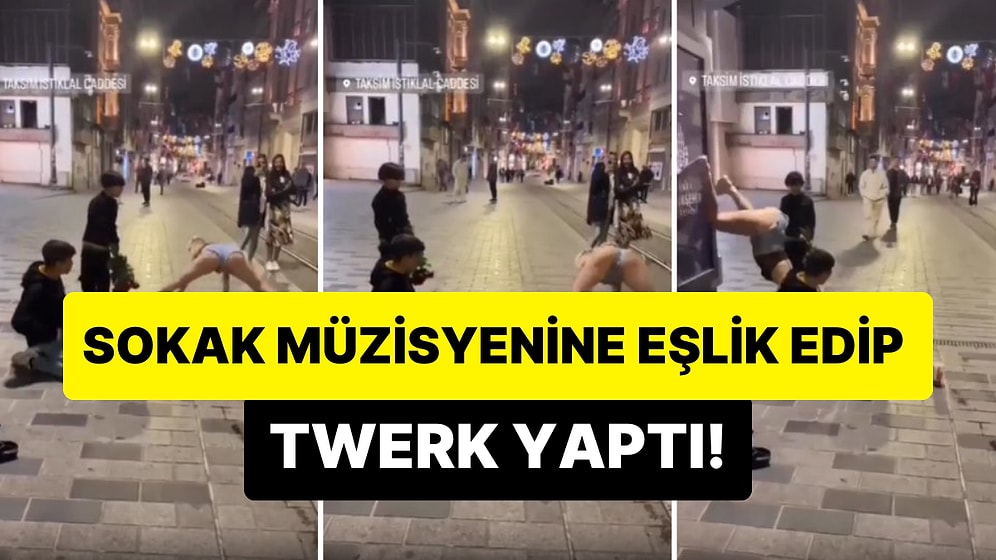 Taksim'de Sokak Müzisyeninin Ritmini Kendini Kaptıran Kadın Şpagat Açıp, Twerk Yaptı