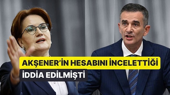 Akşener'in Hesabını İncelettiği İddia Edilmişti! Ümit Dikbayır Kendisi Hakkında Suç Duyurusunda Bulundu