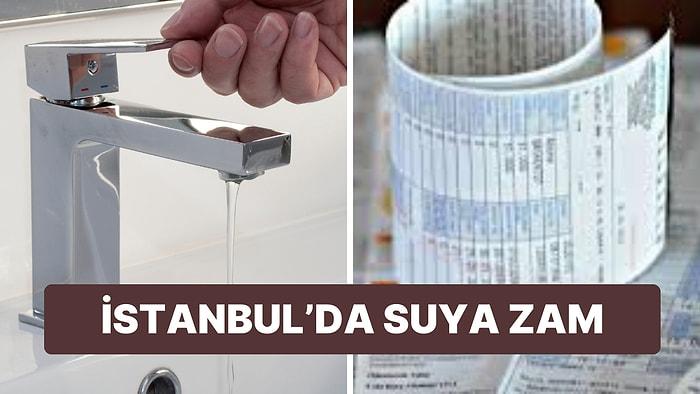 İstanbul'da Suya Zam: Tarifeler Yüzde 15 Arttı