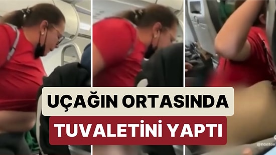 Bir Kadın Uçaktaki Tuvaleti Kullanamayacağını Söyledikleri İçin Yolcuların Ortasında Tuvaletini Yaptı