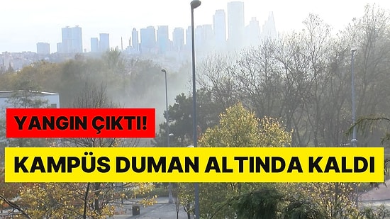 İstanbul Teknik Üniversitesi'nde Korkutan Yangın: Kampüs Duman Altında Kaldı