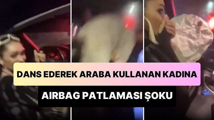 Trafikte Dans Edip Önüne Bakmadan İlerleyen Kadının Airbag Patlaması ile Şoke Olduğu Anlar