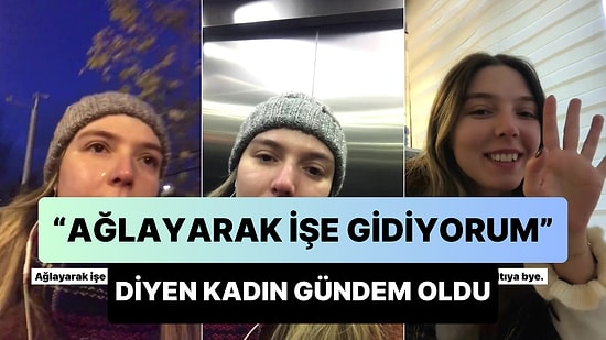 Ankara'da Yaşayan Gencin 'Ağlayarak İşe Gidiyorum' Diyerek Çektiği Vlog'u Gündem Oldu