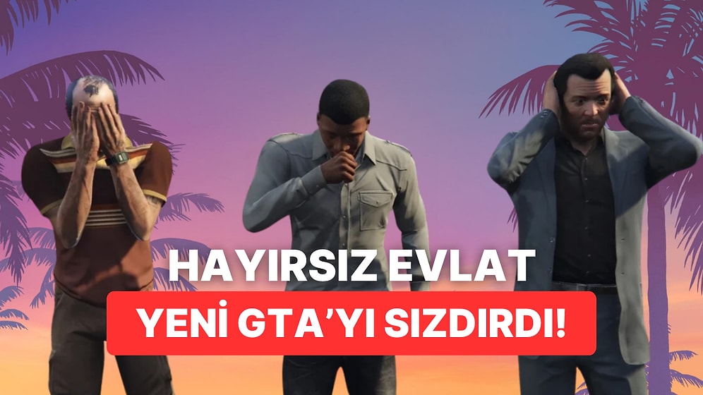 Rockstar Games Çalışanının Oğlu Yüzünden GTA 6'nın Sızdırıldığı İddia Edildi