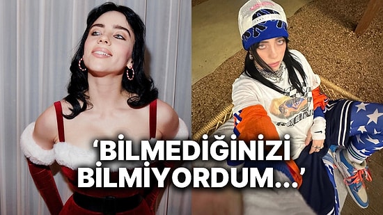Dünyaca Ünlü Şarkıcı Billie Eilish LGBTQ+ Birey Olduğunu Açıkladı: "Zaten Belli Değil miydi?"
