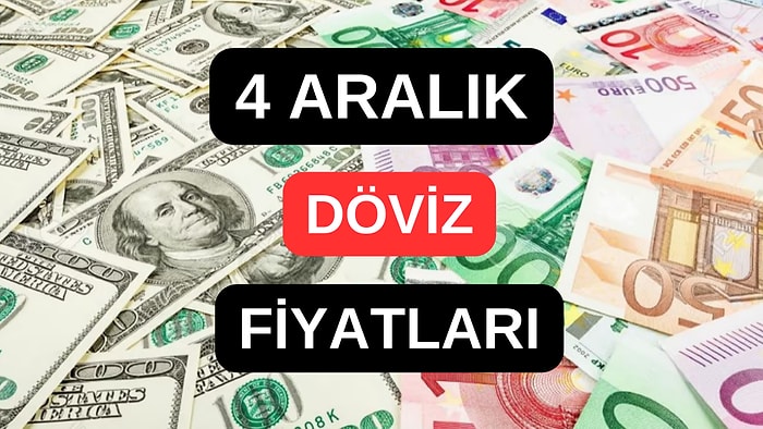 4 Aralık 2023 Güncel Döviz Kuru USD Fiyatı: Bugün Dolar Fiyatı Ne Kadar? 1 Dolar Ne Kadar, Kaç TL?